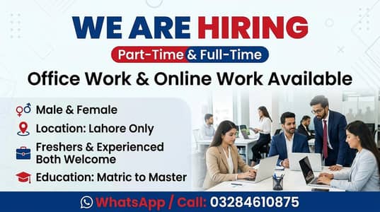 1) OFFICE WORK AND ONLINE WORK AVAILABLE FOR MALES AND FEMALES
