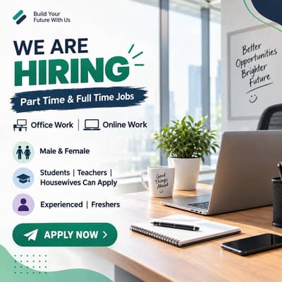 we are hiring staff male and female for office and online work