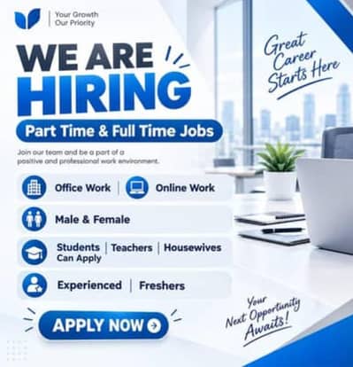 OFFICE WORK AND PART TIME WORK AVAILABLE FOR MALE AND FEMALES