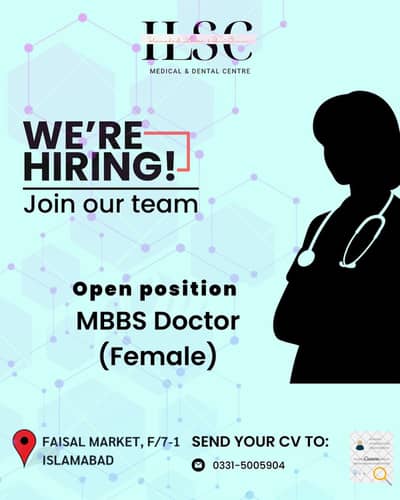 Islamabad Laser & Skin Clinic (ILSC) Medical & Dental Centre is looki