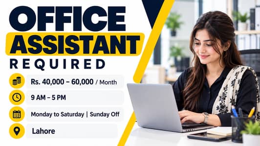 Office Assistant Required | Lahore