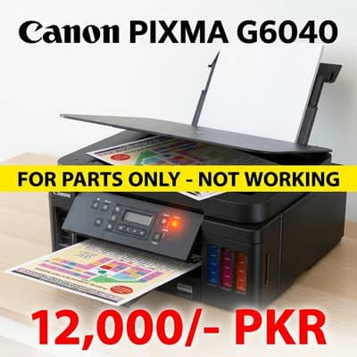 Canon PIXMA G6040 for Parts only