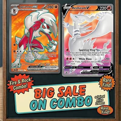 Combo of ReshiramV and Lycanroc ex