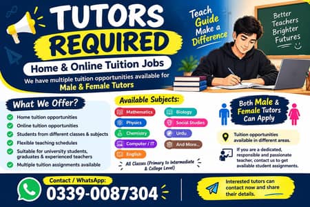 TUTORS REQUIRED - HOME & ONLINE TUTION JOBS