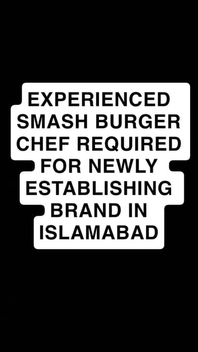 SMASH BURGERS EXPERIENCED SHEF REQUIRED