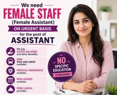 Female Assistant Required
