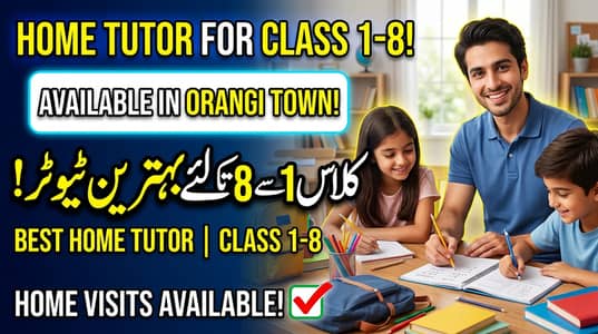 Orangi Town Home Tuition | Class 1-8 | All Subjects