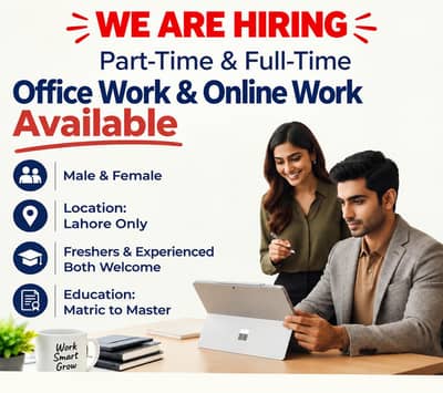 OFFICE WORK AND PART TIME WORK AVAILABLE FOR MALES AND FEMALES