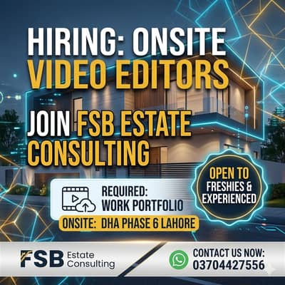 Real Estate Video Editor – Onsite DHA Phase 6