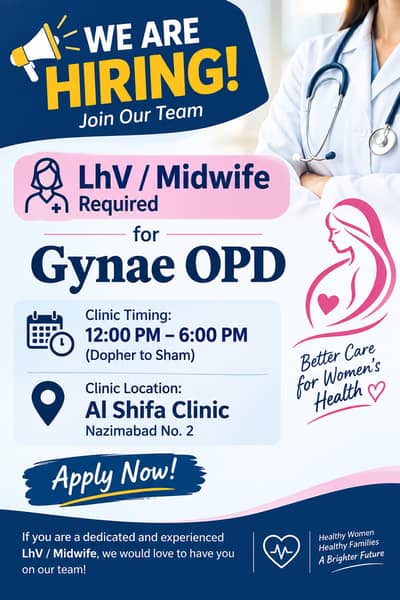 Need LHV or Experienced midwife for Gynea OPD in Nazimabad Karachi