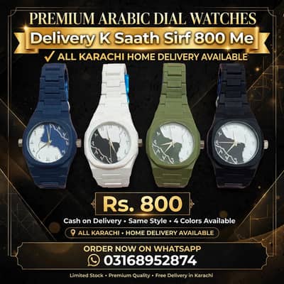 > OFFER! OFFER! OFFER! > 4 Colors Arabic Watch - Rs. 800 Only > Cash on