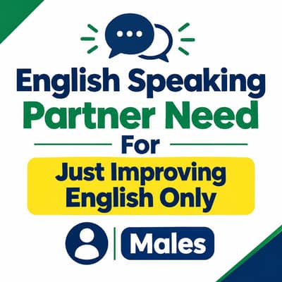 I am Looking English Speaking Partner, to improve fluncy or speaking