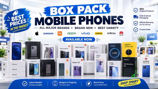 Brand New Box Pack Phones | iPhone & All Android | Best Market Price