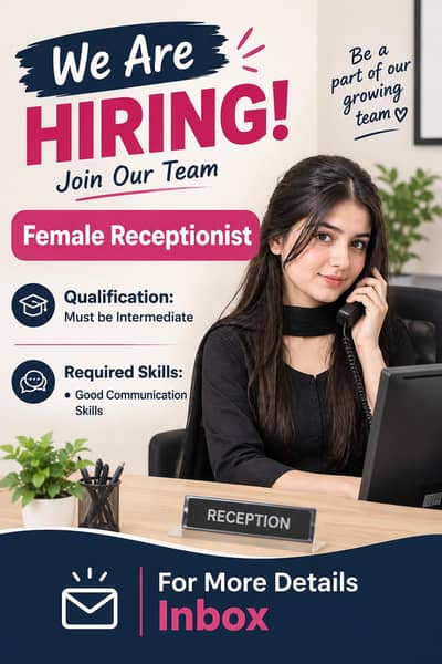 Female receptionist needed