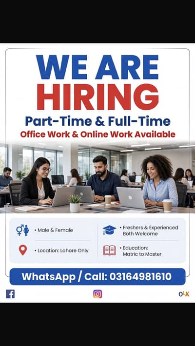 We are hiring male and female staff for office work and online work