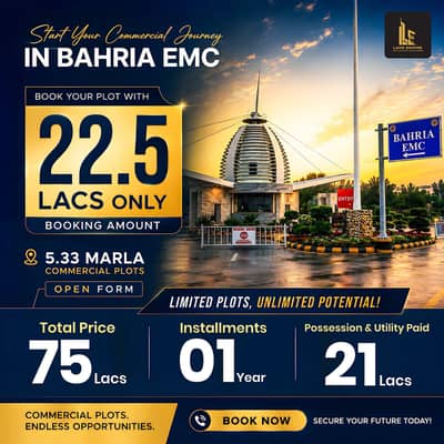 BAHRIA EMC 5 MARLA COMMERCIAL | 22.5 LAC DOWN PAYMENT Rs. 75 Lac | 1-Year Installment | 150 FT Main Boulevard
