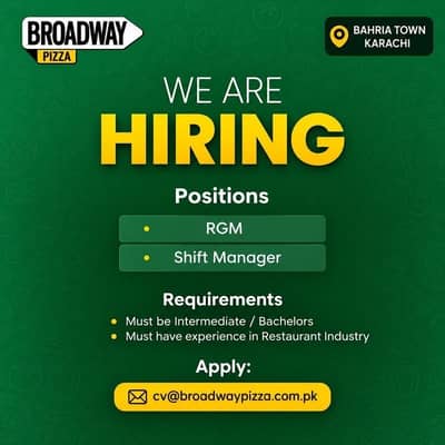 Broadway Pizza is hiring Shift Managers in Bahria Town Karachi