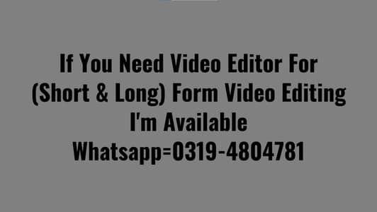 I'm available for (Short & Long) form video editing