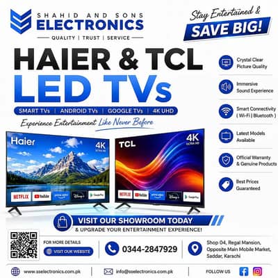 Haier & TCL LED TVs | Smart Android Google 4K UHD TVs Available