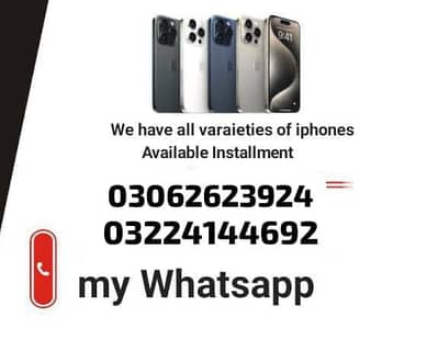 i Phone 8plus, 11,12,13,14,15,16, pro max on instalment Whatsapp