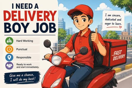 I Need a delivery Boy Job