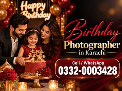 Birthday Photographer in Karachi for Event Photography