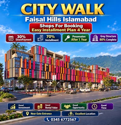 FAISAL HILL CITY WALK Commercial Shops Easy Installment Plan 4 Year Possession After 1 Year