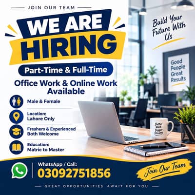 NEED MALE AND FEMALES STAFF FOR OFFICE WORK AND ONLINE WORK
