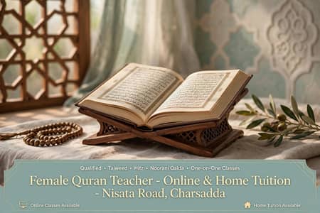 Female Quran Teacher for Girls and Kids -Online & home in Charsadda