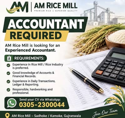 ACCOUNTANT REQUIRED FOR A M RICE MILL