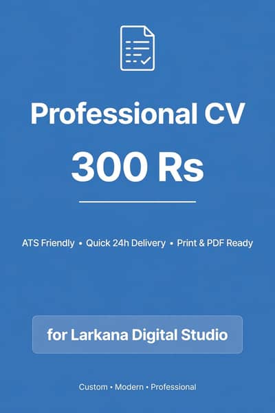 Professional CV / Resume Making Larkana - 300 Rs - 1 Hour Delivery
