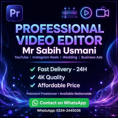 Professional Video Editor - Mr Sabih Usmani