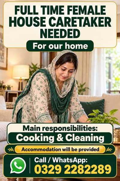 We need a female house caretaker, mainly expert in cooking.