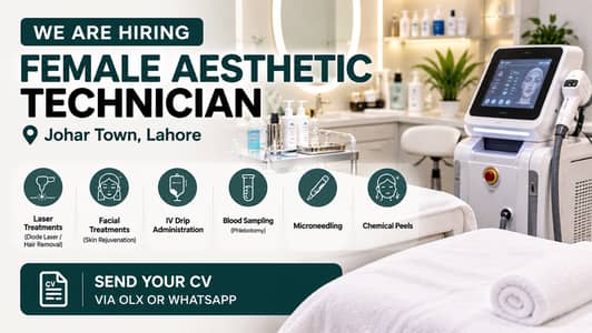 Aesthetic Technician Required – Johar Town, Lahore