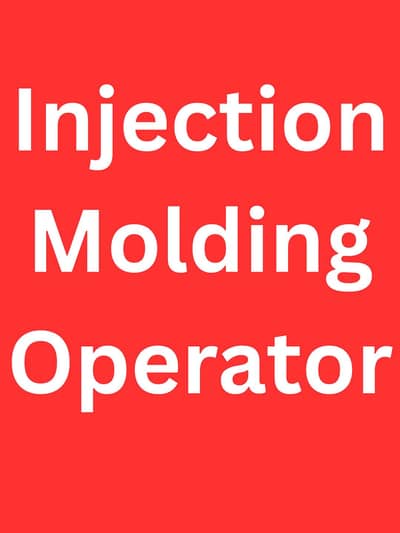 Injection Molding Operator