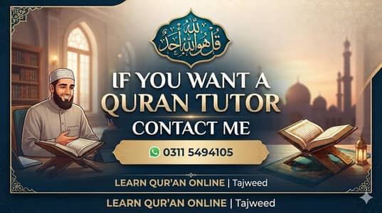 if you want a Quran tuter contact me