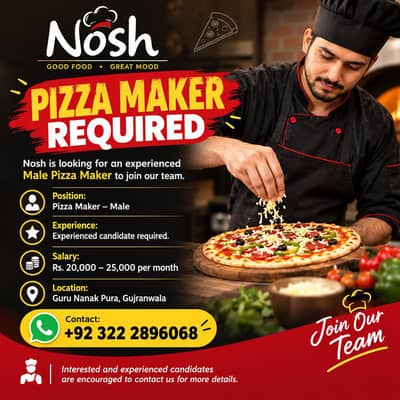 Pizza Maker Required – Male | Nosh | Gujranwala