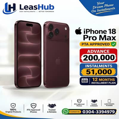 Apple iPhone 18 Pro Max Pta Approved on Easy Installment only Lahore