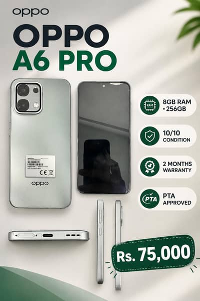 OPPO A6 Pro 8/256GB | 10/10 | 2 Months Warranty | PTA Approved