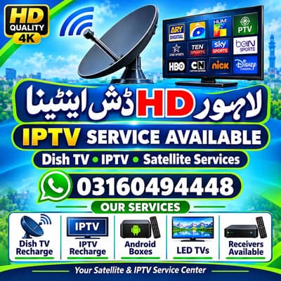 dish antenna  & IPTV service available android box available tv