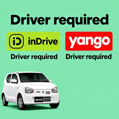  Driver Required | ڈرائیور درکار ہے  InDrive / Yango ke liye driver
