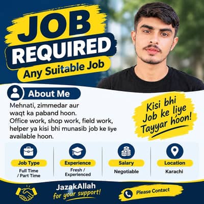 Job Required – Any Suitable Job in Karachi