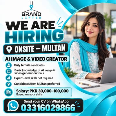 Female AI Image & Video Creator – Onsite in Multan