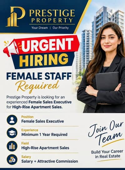 Urgent hiring Female staff for sales of high rise projects