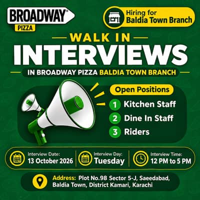 Walk In Interviews in Broadway Pizza Baldia Town  Branch (13 October)