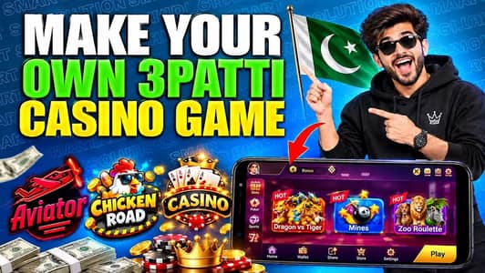 Create Your Own  3Patti Game in Pakistan / Casino
