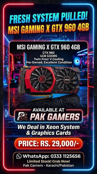 MSI GAMING X GTX 960 (4GB 128Bit DDR5) System Pulled Cards Available