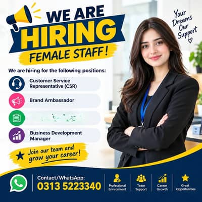  *WE ARE HIRING – FEMALE STAFF!*