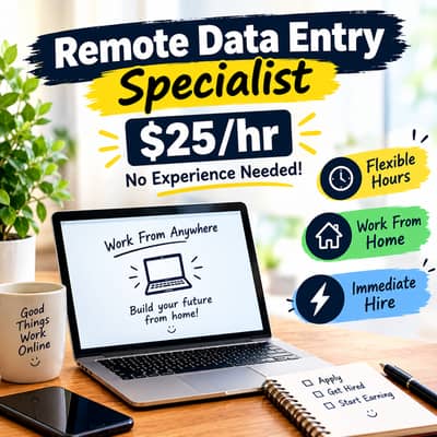 ‘Remote Data Entry Specialist – $25/
