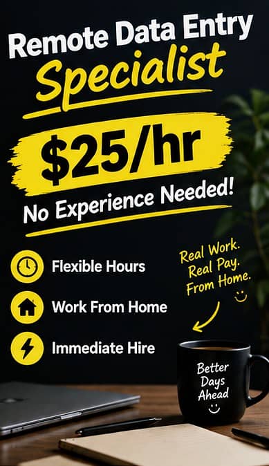 ‘Remote Data Entry Specialist – $25/ 4